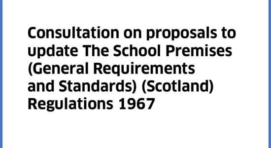 Having your say on…Scotland’s school premises regulations consultation